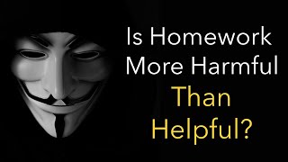 Is Homework More Harmful than Helpful? | Question Education