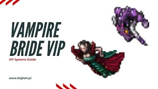Dajkan VIP Spawns - Vampire Bride Vengoth Castle
