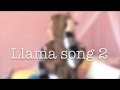 llama song 2