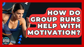 How Do Group Runs Help With Motivation? - Running Beyond Limits