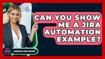Can You Show Me A Jira Automation Example? - Emerging Tech Insider