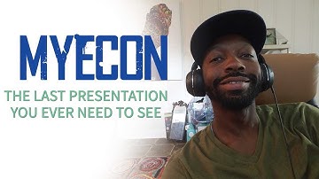 MyEcon 2018 | The Last MyEcon Presentation You Need To See