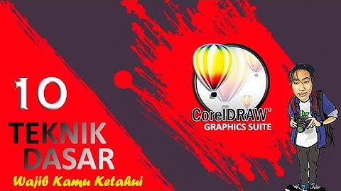 10 teknik dasar corel draw yang wajib kamu katahui !