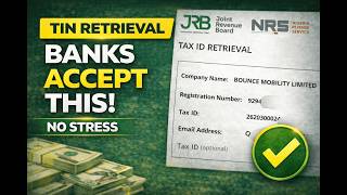 Tax ID Retrieval from JTB/NRS – Is It Valid for Bank Verification?
