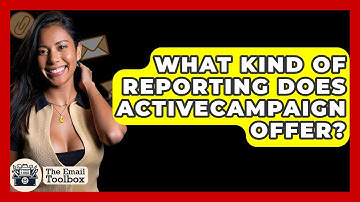 What Kind Of Reporting Does ActiveCampaign Offer? - TheEmailToolbox.com