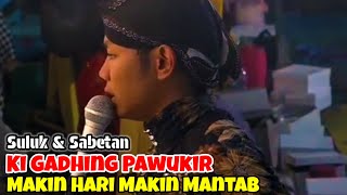 Download Lagu JOS BANGET❗️SULUK \u0026 SABETAN KI GADHING PAWUKIR SEMAKIN MANTAB MP3 Download Lagu JOS BANGET❗️SULUK \u0026 SABETAN KI GADHING PAWUKIR SEMAKIN MANTAB MP3