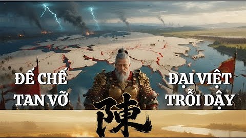 [FULL] Toàn Cảnh Cuộc Kháng Chiến Chống Nguyên Lần 2 - 1285