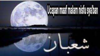 Ucapan malam nisfu sya'ban ll kata permohonan maaf @Marsya cj