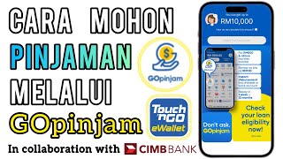 Cara Mohon Pinjaman melalui GOpinjam Touch n Go Ewallet | apply GOpinjam