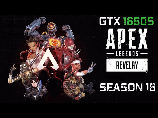 Apex Legends : Season 16 | GTX 1660 Super | i7-3770 - YouTube