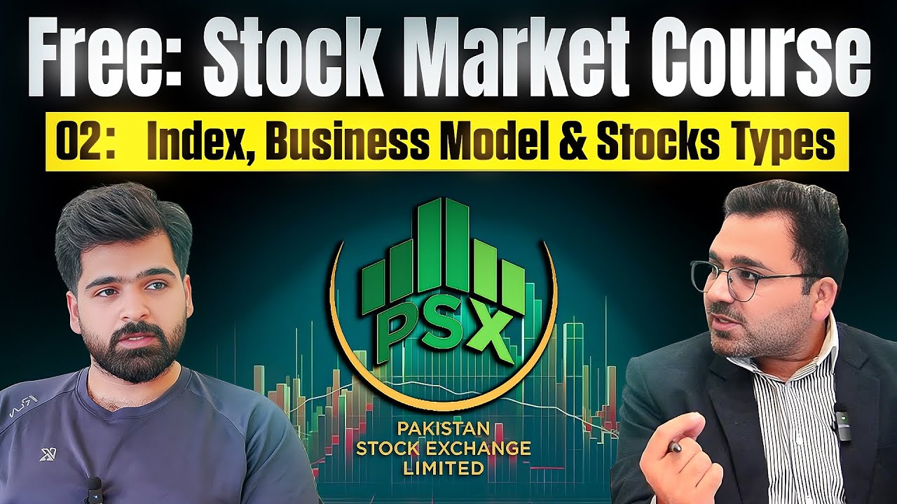 PSX Complete Course Free: Masterclass 02 | Index, Business Model, Financials, Stock Types and Charts