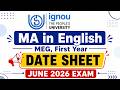 IGNOU Exam Date Sheet | JUNE 2026 Exam | MA ENGLISH # ignouexam #ignoudatesheet #meg #ignoumeg