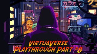 VirtuaVerse | Playthrough Part #8 | Finale