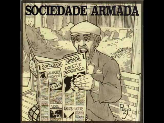 Sociedade Armada - Ordem e Progresso