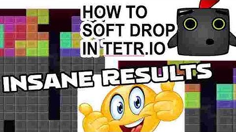 How to SOFT DROP in TETR.IO! (Insane Results)
