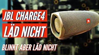 JBL Charge 4 Reparatur - Läd nicht auf 1 LED blinkt