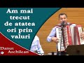 Danut Aschilean - Am mai trecut de atatea ori prin valuri