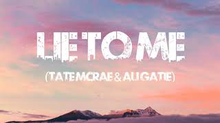 Tate McRae x Ali Gatie - lie to me (Lyrics) |vsec|