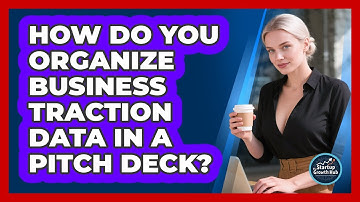 How do you organize business traction data in a pitch deck?