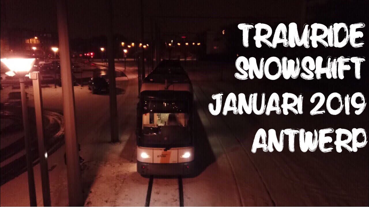 TRAM RIDE SNOWSHIFTJANUARI 2019 ANTWERP