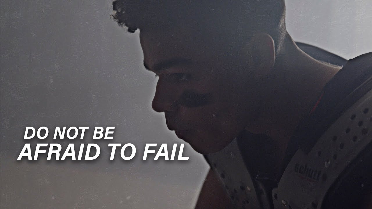 DONT BE AFRAID TO FAIL   Powerful Motivational Video
