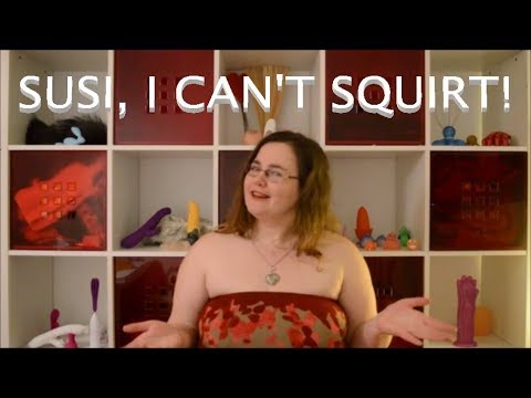 cock in passed out girl i cant squirt in sex how can