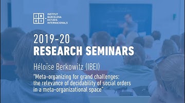 Meta-Organizing for Grand Challenges - Héloïse Berkowitz (IBEI)