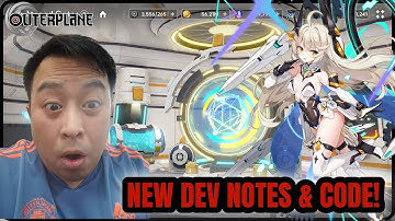 New Developer Notes & New Code! [ Outerplane ]