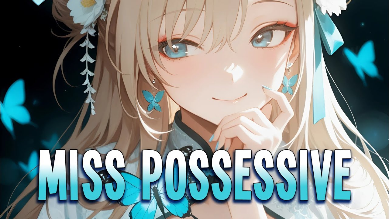 Nightcore - Miss possessive | Tate McRae [Sped Up]