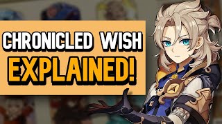 CHRONICLED WISH EXPLAINED in 3 minutes or less! | Genshin Impact NEW Event Banner Type