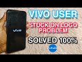 VIVO PHONE STUCK ON LOGO PROBLEM SOLVED 100%
