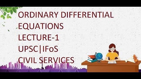 UPSC|Civil Services| IFoS|(Math Optional)--Ordinary Differential Equation-Lecture-1