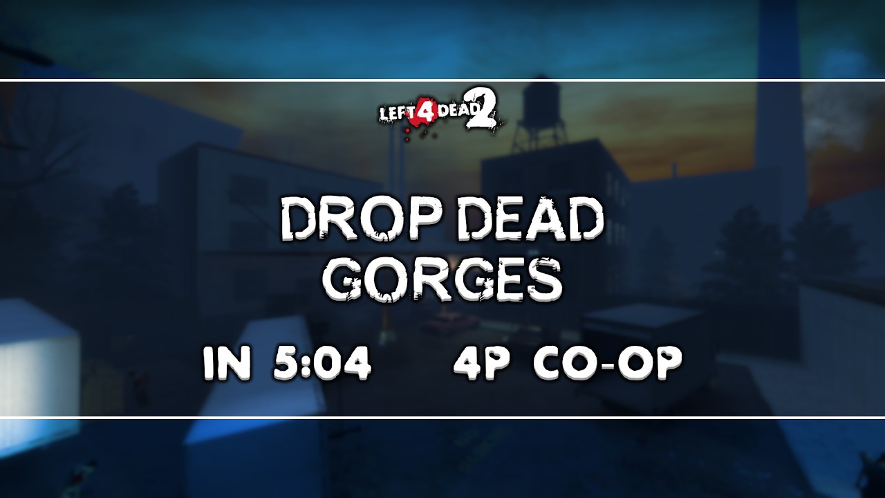[TAS] Left 4 Dead 2 | Drop Dead Gorges in 5:04 - 4P Co-op
