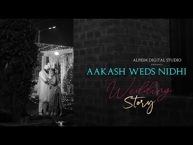 Best wedding Highlights 2023 | Aakash Weds Nidhi  | Alpesh Digital Studio class=