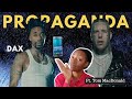 Dax- "Propaganda" ft. Tom MacDonald (reaction) official music video