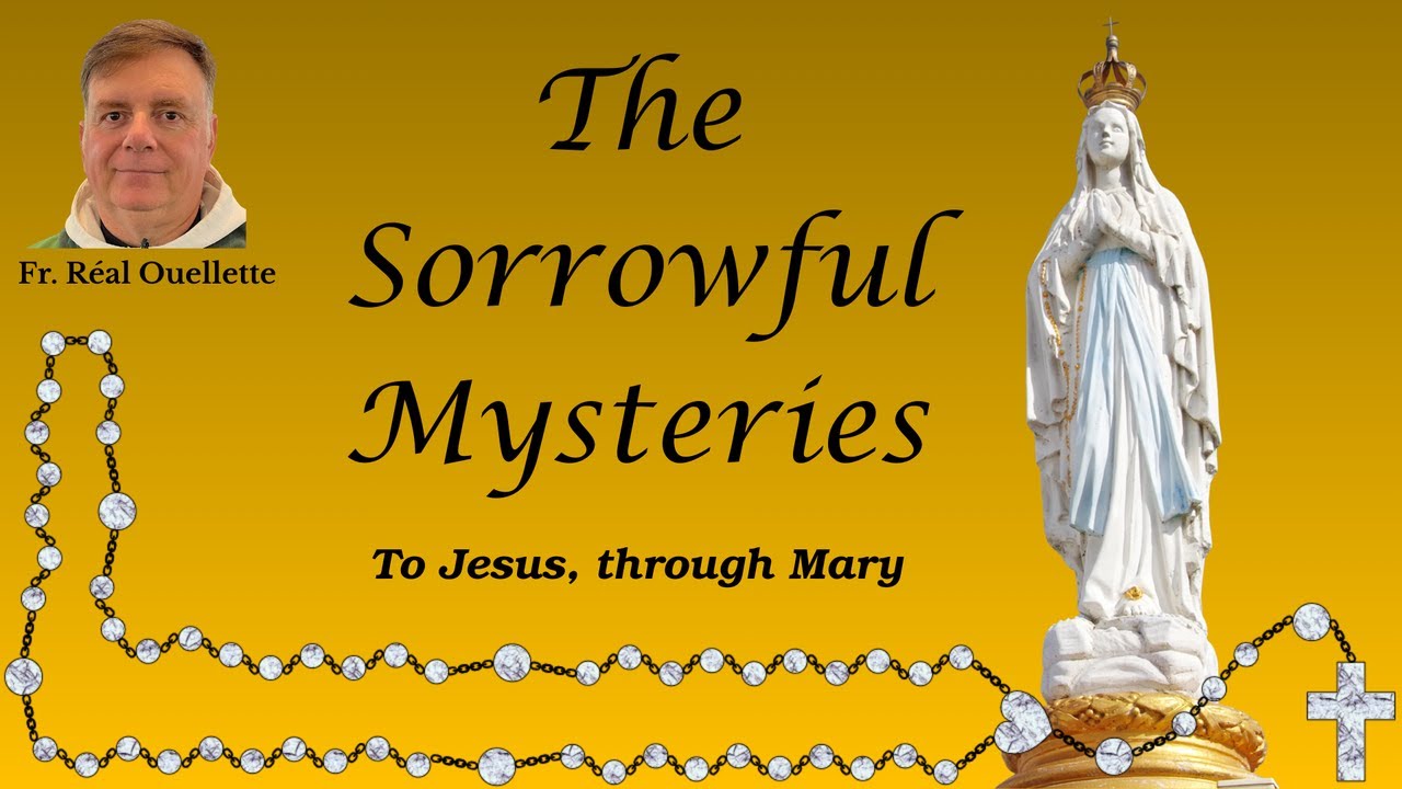 Tuesday -0h Toronto Time zone -Daily Rosary of the Sorrowful Mysteries