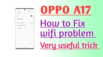 OPPO A17 How to Fix wifi problem very useful trick
