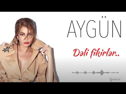 Aygün Kazımova - Dəli Fikirlər (Official Audio)