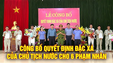 ĐIỆN BIÊN - Công bố Quyết định đặc xá của Chủ tịch nước cho 6 phạm nhân | ĐTV