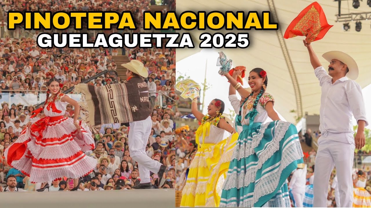 Sones y Chilenas de PINOTEPA NACIONAL en la Guelaguetza 2025