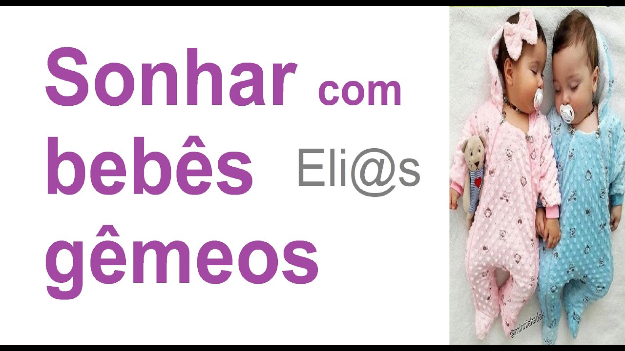 SONHAR COM BEBÊS GÊMEOS - significado - DREAM OF TWIN BABIES - meaning ...