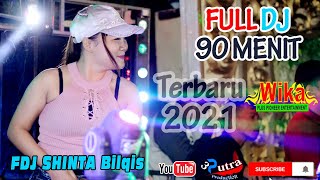 TERBARU 2021 _ 90 MENIT _ FULL DJ _ SINTA BILQIS _ WIKA SANG PENJELAJAH SUMSEL _ LIVE SHOW MALAM