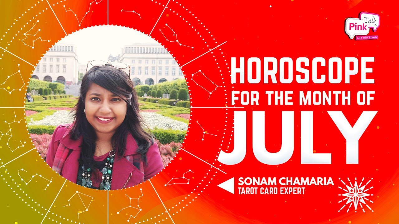What's Your Rashi- July 2020- PinkTalk Expert- Sonam Chamaria