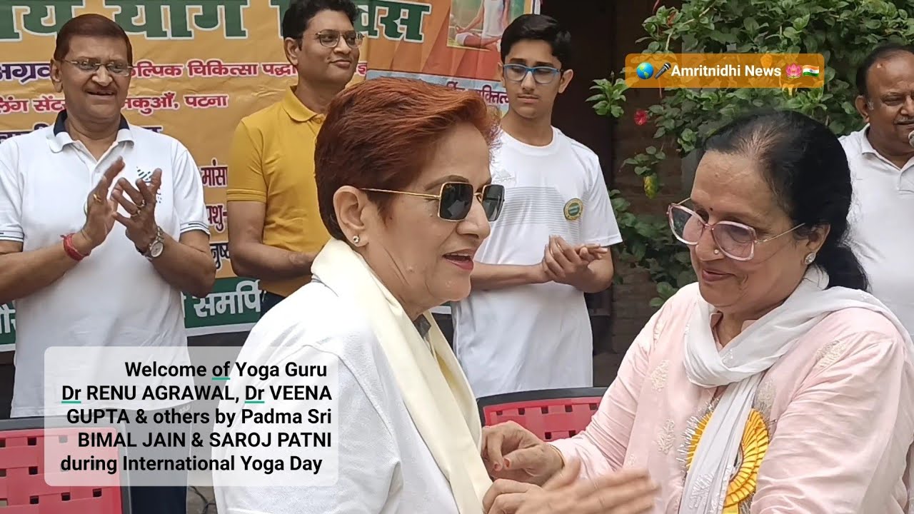 of 🧘 Dr RENU AGRAWAL, Dr VEENA GUPTA & others by Padma Sri BIMAL JAIN & SAROJ PATNI