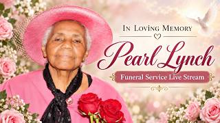Celebration of Life for Ms Pearl Lynch