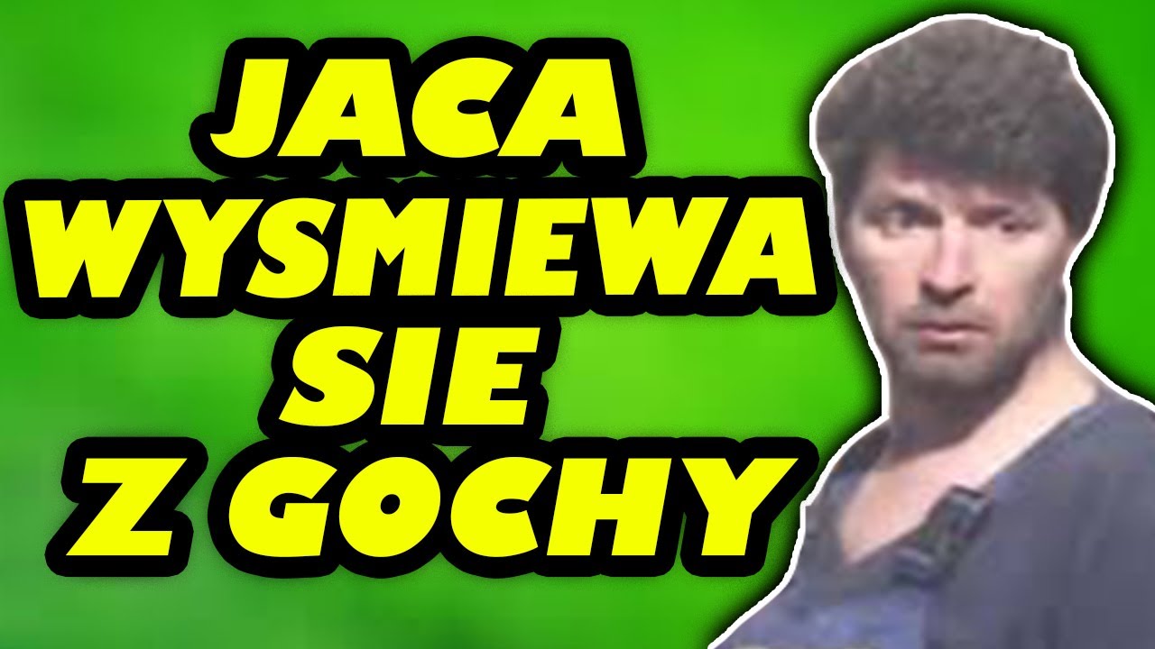 Jaca wysmiewa się z Gochy!!Musisz to zobaczyc!! - YouTube