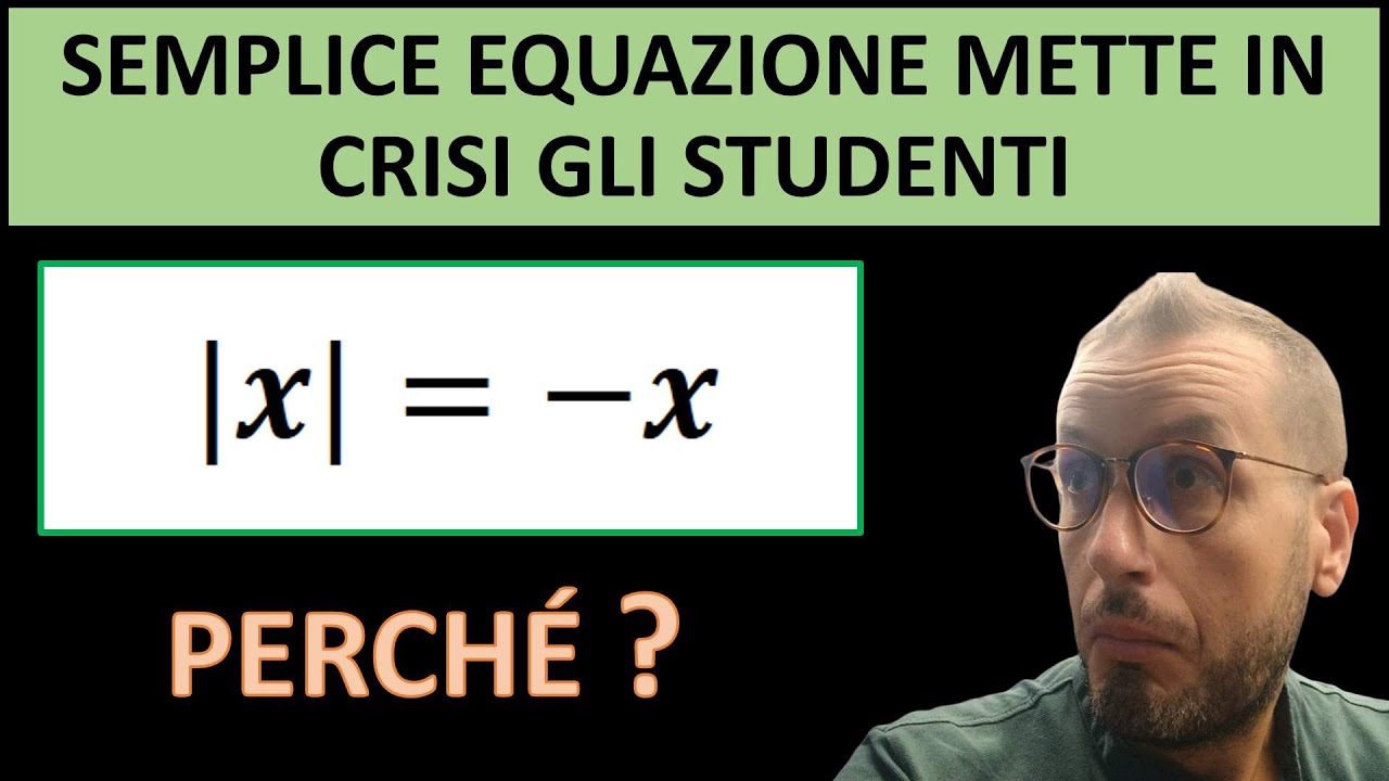 Equazione con valore assoluto che manda nel pallone gli studenti