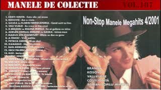 107 - Manele vechi de colectie - Atomic non-stop manele megahits 4/2001 (2001) [Varianta CD]