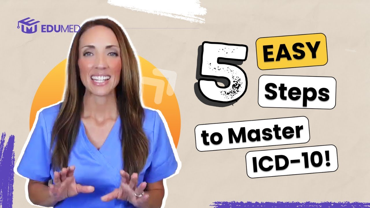 How to Master the ICD-10 in 5 Easy Steps