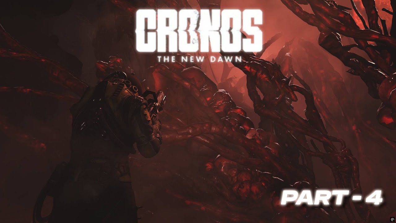 CRONOS - The New Dawn || Gameplay PART - 4 || GTX 1650